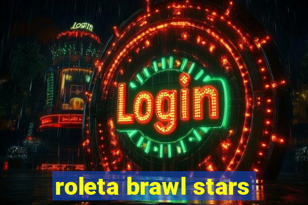 roleta brawl stars